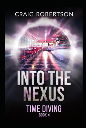 Into The Nexus by Craig Robertson 9798987949269