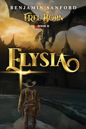 Elysia by Benjamin Sanford 9798989022120