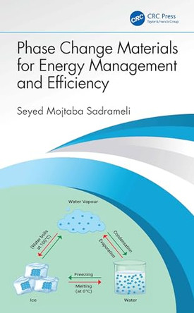 Phase Change Materials for Energy Management and Efficiency by Seyed Mojtaba Sadrameli 9781032854601