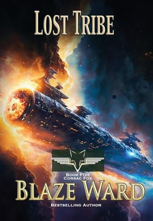 Lost Tribe by Blaze Ward 9781644704400