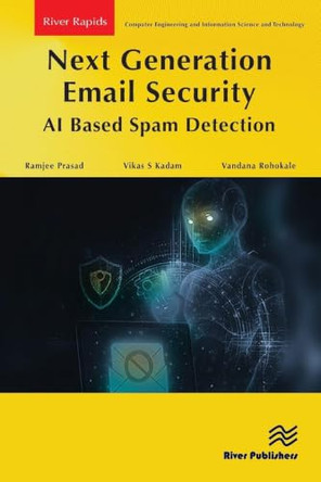 Next Generation Email Security: AI Based Spam Detection by Ramjee Prasad 9788743810377