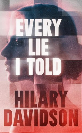 Every Lie I Told by Hilary Davidson 9798228927230