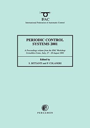 Periodic Control Systems 2001 by Patrizio Colaneri 9780080436821