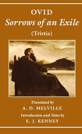 Sorrows of an Exile (Tristia) by Ovid 9780198147923