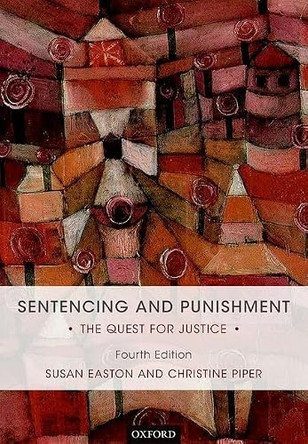 Sentencing and Punishment: The Quest for Justice by Susan Easton 9780198744825