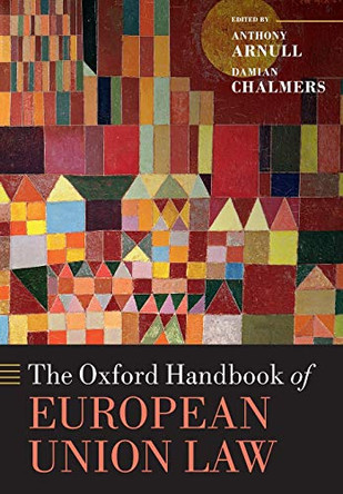 The Oxford Handbook of European Union Law by Anthony Arnull 9780199672653