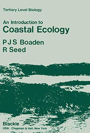 An introduction to Coastal Ecology by Patrick J. S. Boaden 9780216917965