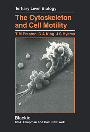 The Cytoskeleton and Cell Motility by Terence M. Preston 9780216926745