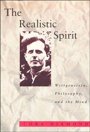 The Realistic Spirit: Wittgenstein, Philosophy, and the Mind by Cora Diamond 9780262540742