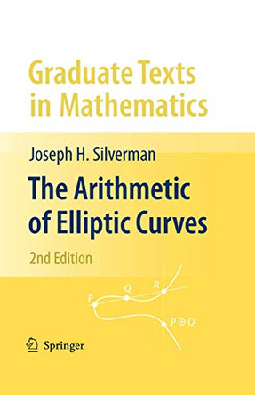 The Arithmetic of Elliptic Curves by Joseph H. Silverman 9780387094939