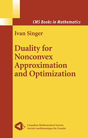 Duality for Nonconvex Approximation and Optimization by Ivan Singer 9780387283944