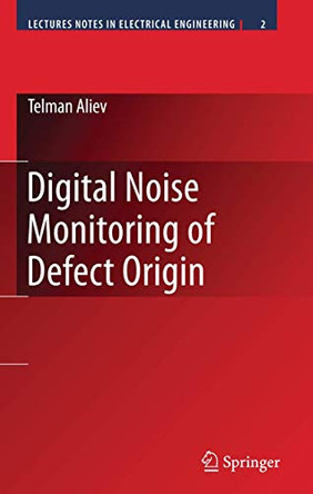 Digital Noise Monitoring of Defect Origin by Telman Aliev 9780387717531
