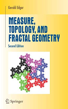 Measure, Topology, and Fractal Geometry by Gerald A. Edgar 9780387747484