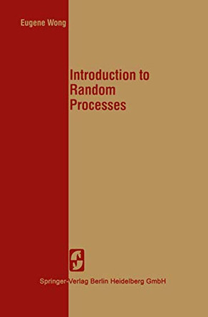 Introduction to Random Processes by E. Wong 9780387907574