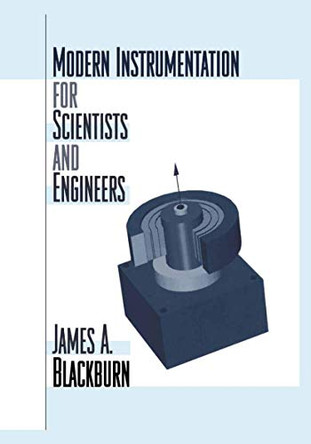 Modern Instrumentation for Scientists and Engineers by James A. Blackburn 9780387950563