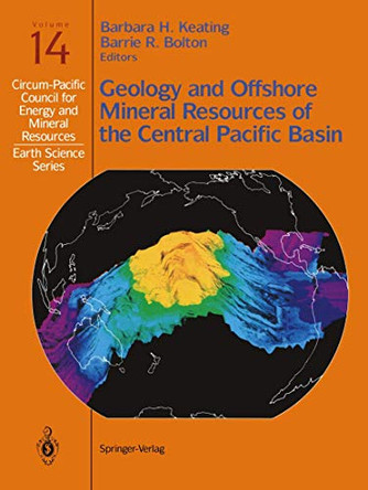 Geology and Offshore Mineral Resources of the Central Pacific Basin by Barbara H. Keating 9780387977713
