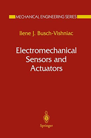 Electromechanical Sensors and Actuators by Ilene J. Busch-Vishniac 9780387984957
