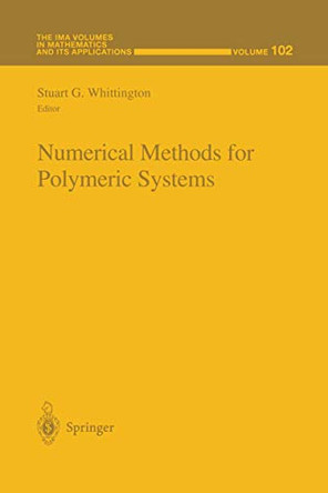 Numerical Methods for Polymeric Systems by Stuart G. Whittington 9780387985572