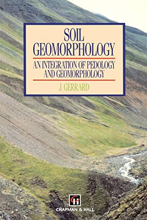 Soil Geomorphology by John Gerrard 9780412441806