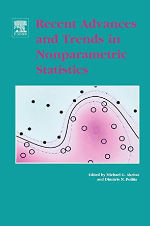 Recent Advances and Trends in Nonparametric Statistics by Michael G. Akritas 9780444513786