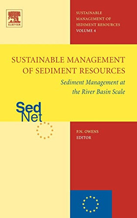 Sediment Management at the River Basin Scale by Phil Owens 9780444519610