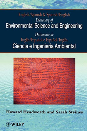 Dictionary of Environmental Science and Engineering: English-Spanish/Spanish-English by Howard Headworth 9780471962731