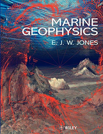Marine Geophysics by E.J.W. Jones 9780471986942