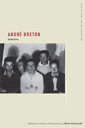 Andre Breton: Selections by Andre Breton 9780520239548