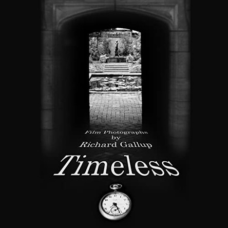 Timeless by Richard Gallup 9780578160856