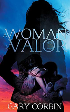 A Woman of Valor by Gary Corbin 9780578512549