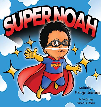 SuperNoah by Khayri Antonio Johnson 9780578527499