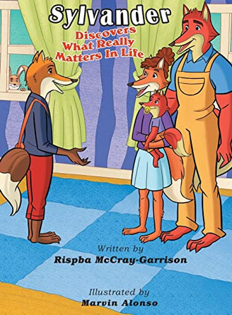 Sylvander: Discovers What Really Matters In Life by Rispba McCray-Garrison 9780578985541