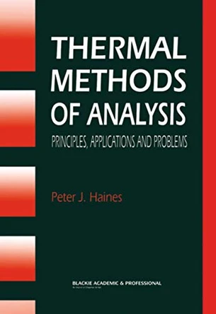 Thermal Methods of Analysis: Principles, Applications and Problems by Peter J. Haines 9780751400502