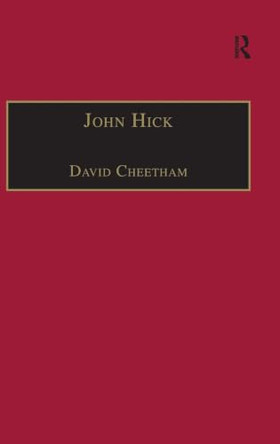 John Hick: A Critical Introduction and Reflection by David Cheetham 9780754615996