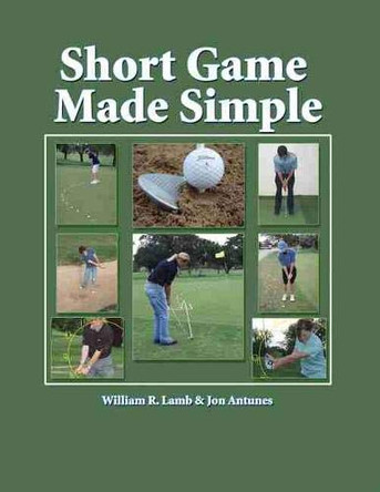 Short Game Made Simple by William R Lamb 9780757548949