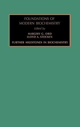 Further Milestones in Biochemistry: Volume 3 by Margery G. Ord 9780762300785