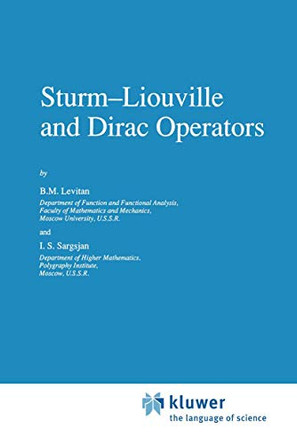 Sturm-Liouville and Dirac Operators by B. M. Levitan 9780792309925