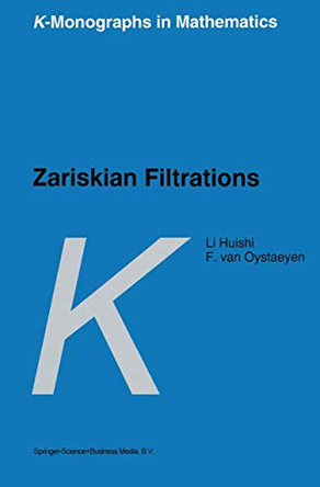 Zariskian Filtrations by F. Van Oystaeyen 9780792341840