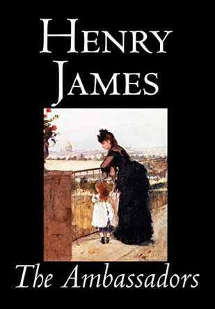 The Ambassadors by Henry James 9780809596546