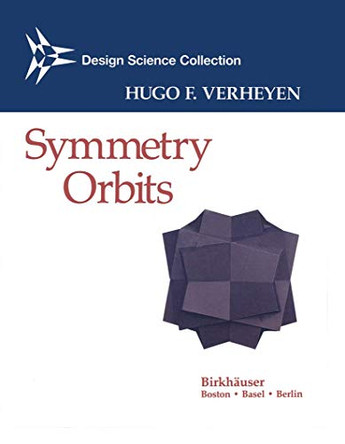 Symmetry Orbits by Hugo F. Verheyen 9780817636616