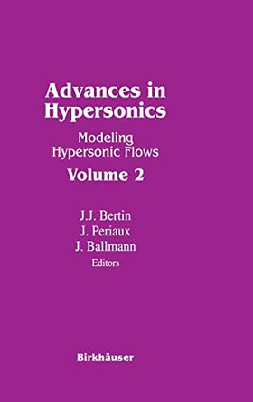 Advances in Hypersonics: vol 2 by J.J. Bertin 9780817636630