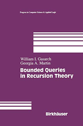 Bounded Queries in Recursion Theory by William Levine 9780817639662