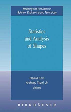 Statistics and Analysis of Shapes by Krim Hamid 9780817643768