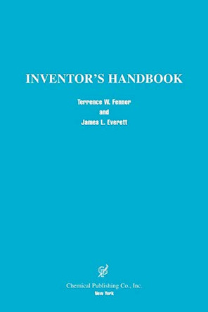 Inventor's Handbook by Terrence W. Fenner 9780820603810