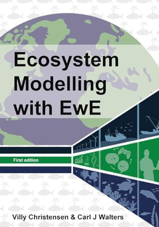 Ecosystem Modelling with EwE by Villy Christensen 9780888654960