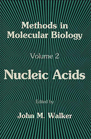 Nucleic Acids by John M. Walker 9780896030640