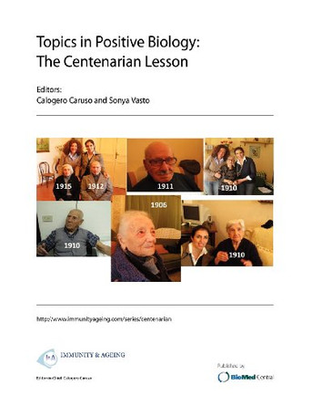 Topics in Positive Biology: The Centenarian Lesson by Calogero Caruso 9780954027889