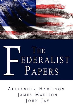 The Federalist Papers by Alexander Hamilton 9780982375686