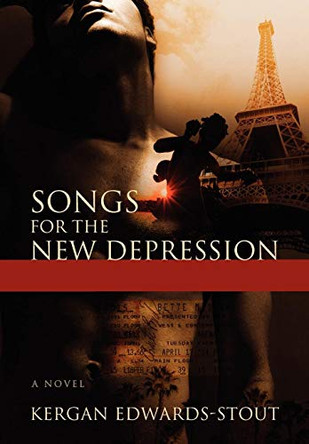 Songs for the New Depression by Kergan Edwards-Stout 9780983983712
