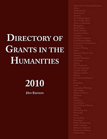 Directory of Grants in the Humanities 2010 by Ed S Louis S Schafer 9780984172573